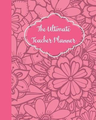 The Ultimate Teacher Planner & Organizer by Real Me Books image