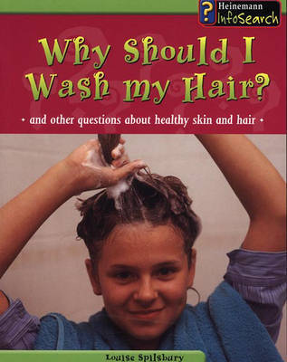 Why Should I Wash My Hair?: And Other Questions about Healthy Skin and Hair by Angela Royston image