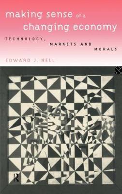 Making Sense of a Changing Economy by Edward Nell image