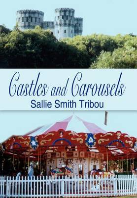 Castles and Carousels by SALLIE SMITH TRIBOU image