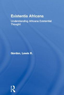 Existentia Africana by Lewis R Gordon image