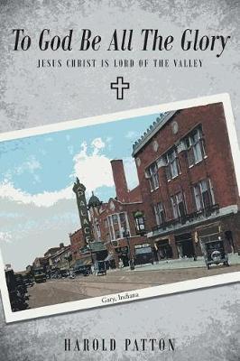 Jesus Christ Is Lord of the Valley by Harold Patton image