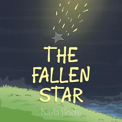 The Fallen Star by Kayla Hocke image