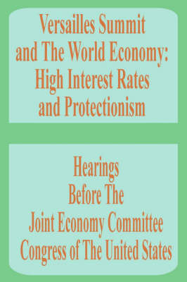 Versailles Summit and the World Economy: High Interest Rates and Protectionism by Books for Business image