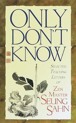 Only Don't Know by Seung Sahn image