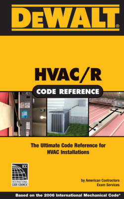 Dewalt HVAC Code Reference: Based on the International Mechanical Code by American Contractor's Exam Services image