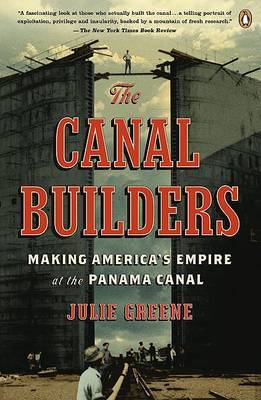 The Canal Builders by Julie Greene image