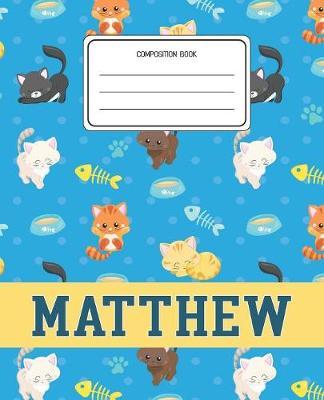 Composition Book Matthew by Cats Composition Books