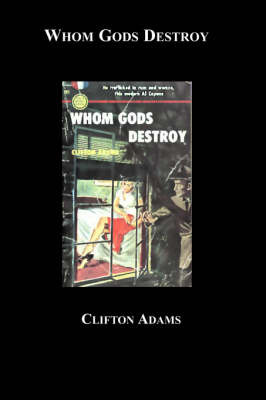 Whom Gods Destroy by Clifton Adams image