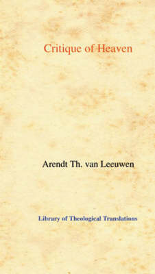 Critique of Heaven on Hardback by Arend Theodoor van Leeuwen