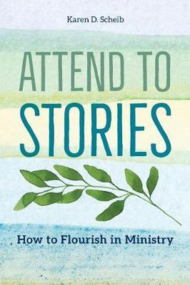 Attend to Stories by Karen D Scheib image