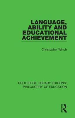 Language, Ability and Educational Achievement by Christopher Winch image