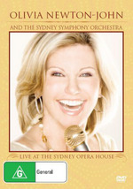 Olivia Newton-John And The Sydney Symphony Orchestra - Live At The Sydney Opera House on DVD Olivia Newton-John And The Sydney Symphony Orchestra - Live At The Sydney Opera House on DVD
