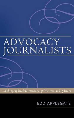Advocacy Journalists by Edd C. Applegate image