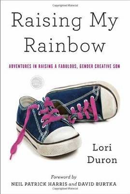 Raising My Rainbow by Lori Duron image