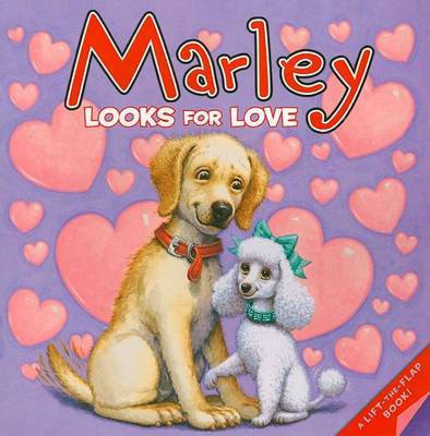 Marley Looks for Love on Hardback by John Grogan