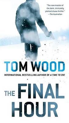 The Final Hour by Tom Wood image