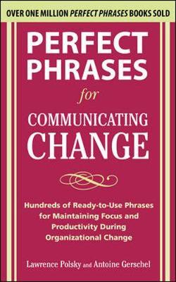 Perfect Phrases for Communicating Change by Lawrence Polsky image