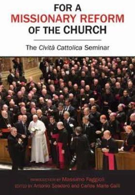 For a Missionary Reform of the Church by Antonio Spadaro image