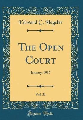 The Open Court, Vol. 31 by Edward C Hegeler image