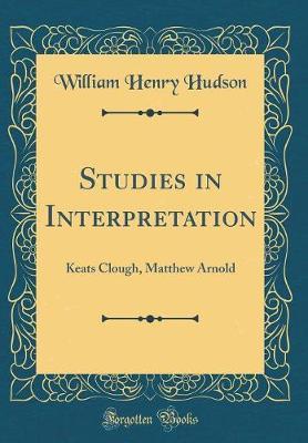 Studies in Interpretation by William Henry Hudson image