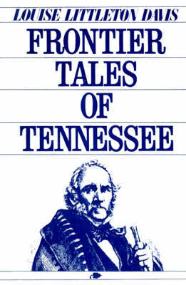 Frontier Tales of Tennessee by Louise Davis image