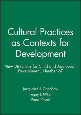 Cultural Practices as Contexts for Development by Jacqueline Goodnow image