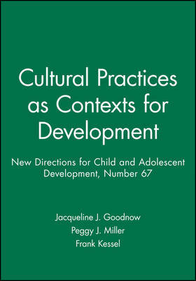 Cultural Practices as Contexts for Development