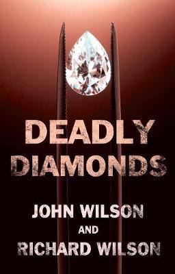 Deadly Diamonds by John Wilson image