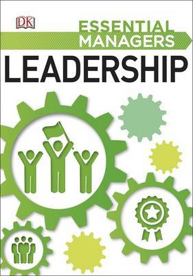 Leadership: Essential Managers by DK image