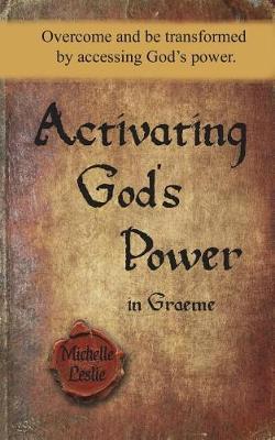 Activating God's Power in Graeme (Masculine Version) by Michelle Leslie image