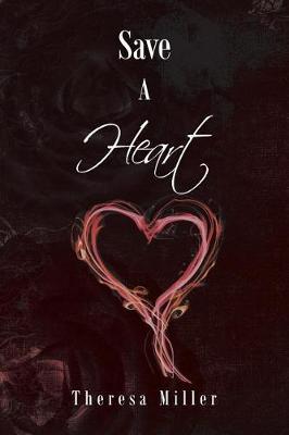 Save a Heart by Theresa Miller image