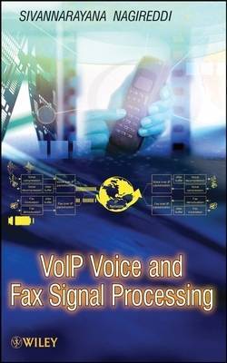 VoIP Voice and Fax Signal Processing by Sivannarayana Nagireddi image