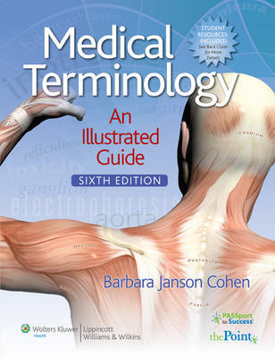 Medical Terminology: An Illustrated Guide by Barbara Janson Cohen, BA, MSEd image