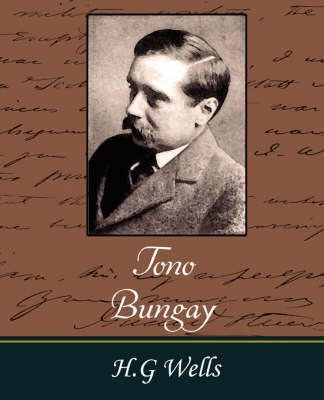 Tono-Bungay on Paperback by Wells H G Wells