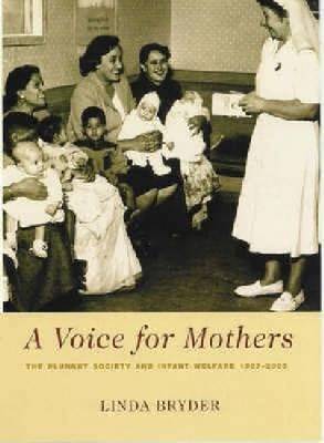 A Voice for Mothers: The Plunket Society and Infant Welfare 1907-2000 image