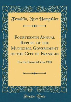 Fourteenth Annual Report of the Municipal Government of the City of Franklin by Franklin New Hampshire image