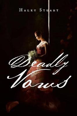 Deadly Vows by Haley Stuart image