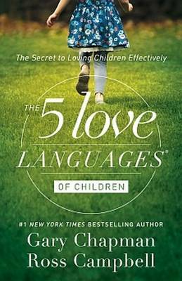Five Love Languages of Children by Gary & Campbell, Ross Chapman image