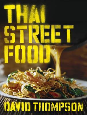 Thai Street Food by David Thompson image