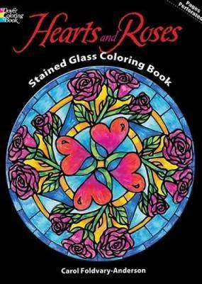 Hearts and Roses Stained Glass Coloring Book by Carol Foldvary-Anderson image