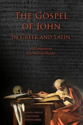 The Gospel of John in Greek and Latin by Virginia Grinch image