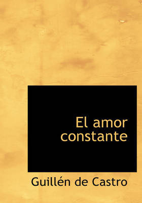 El Amor Constante by Guillen de Castro image