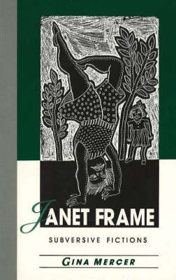 Janet Frame: Subversive Fictions by Gina Mercer image