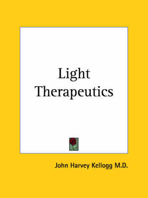 Light Therapeutics (1910) by John Harvey Kellogg image