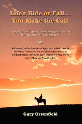 Life's Ride or Fall...You Make the Call by Gary Greenfield image