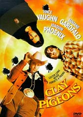 Clay Pigeons on DVD Clay Pigeons on DVD
