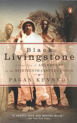Black Livingstone: A True Tale by Pagan Kennedy image