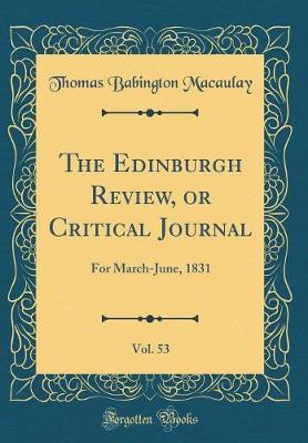 The Edinburgh Review, or Critical Journal, Vol. 53 by Thomas Babington Macaulay image