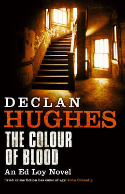 The Colour of Blood: An Ed Loy Novel by Declan Hughes image
